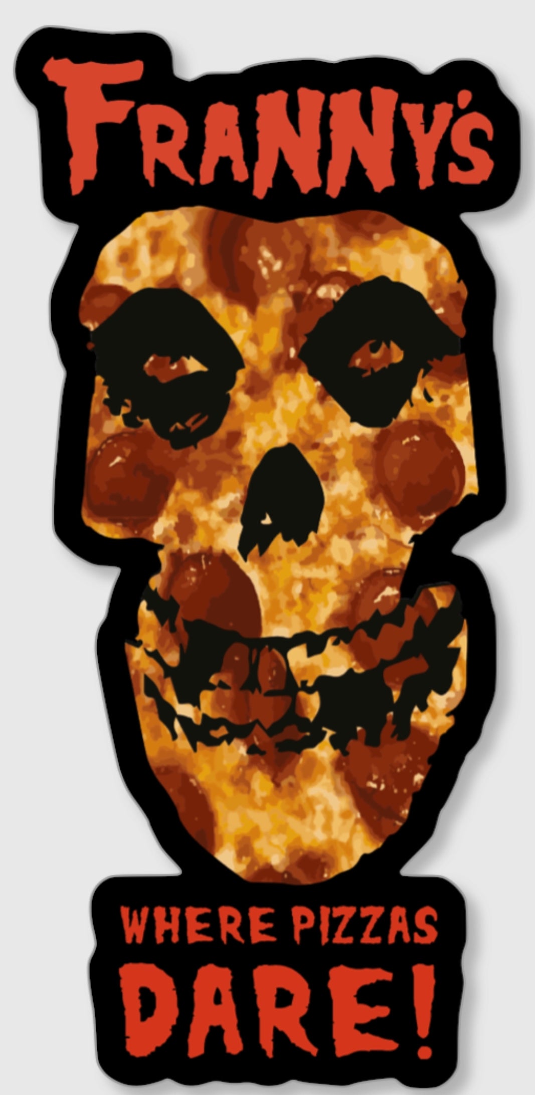 STICKER - FRANNZIG "WHERE PIZZAS DARE"